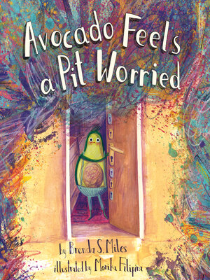 cover image of Avocado Feels a Pit Worried